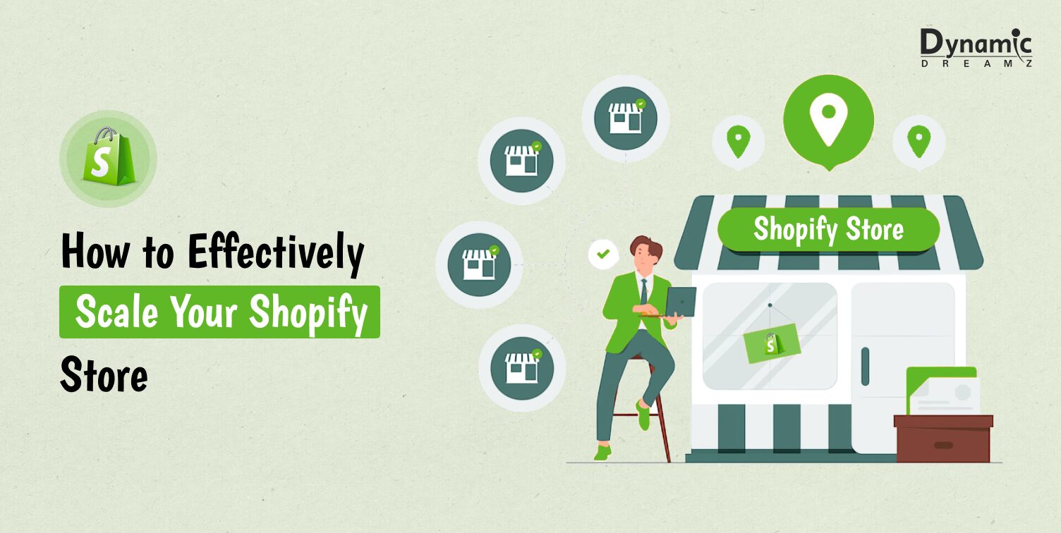 How to Effectively Scale Your Shopify Store
