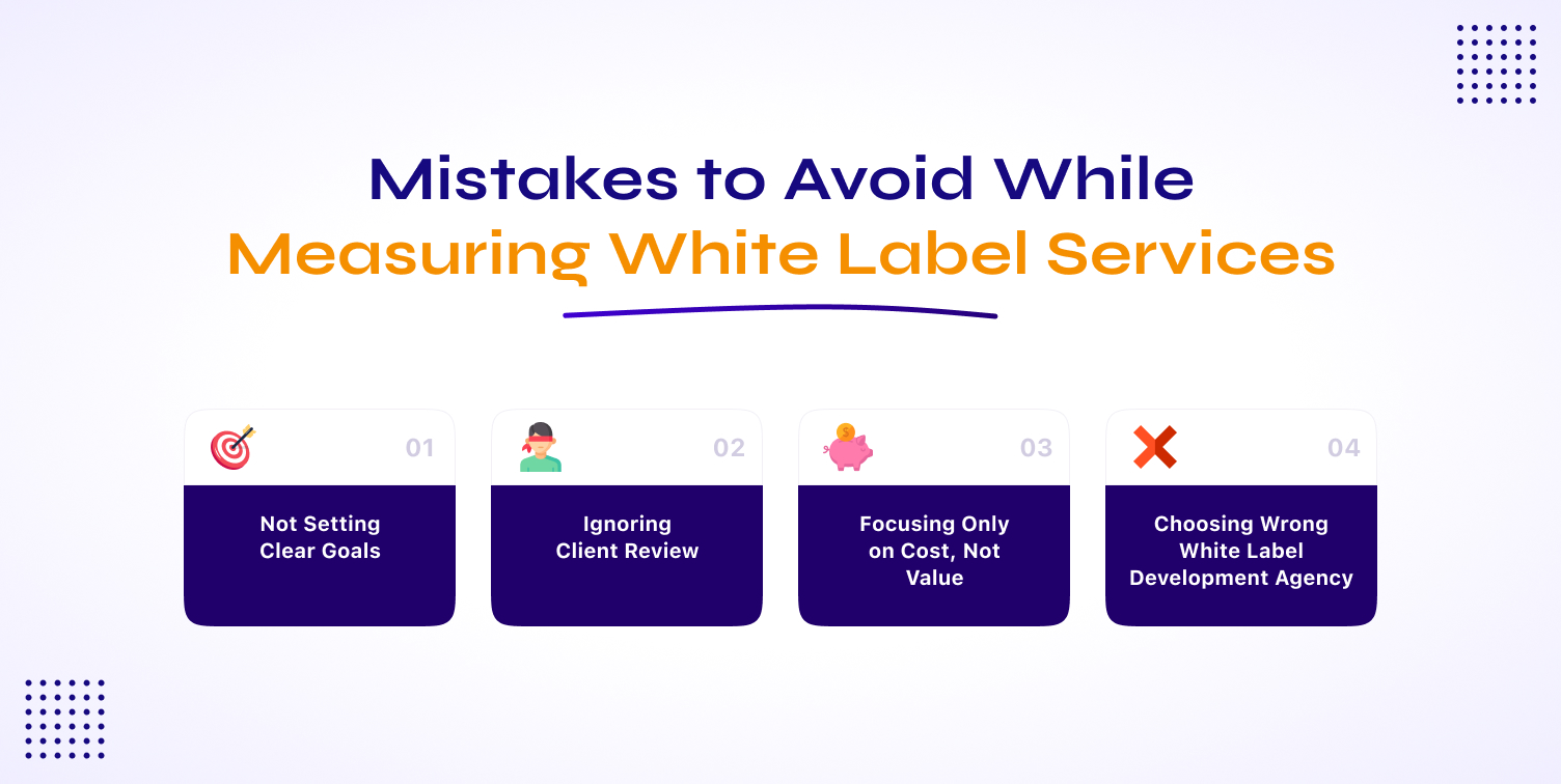 Mistakes to Avoid While Measuring White Label Services