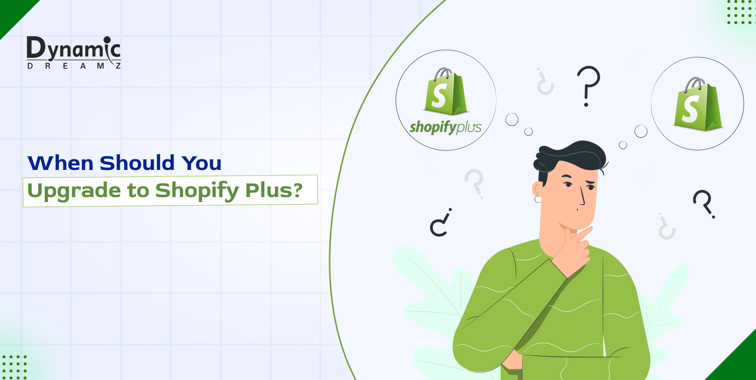 When Should You Upgrade to Shopify Plus?