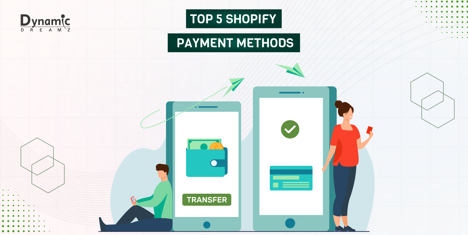 Top 5 Shopify Payment Methods