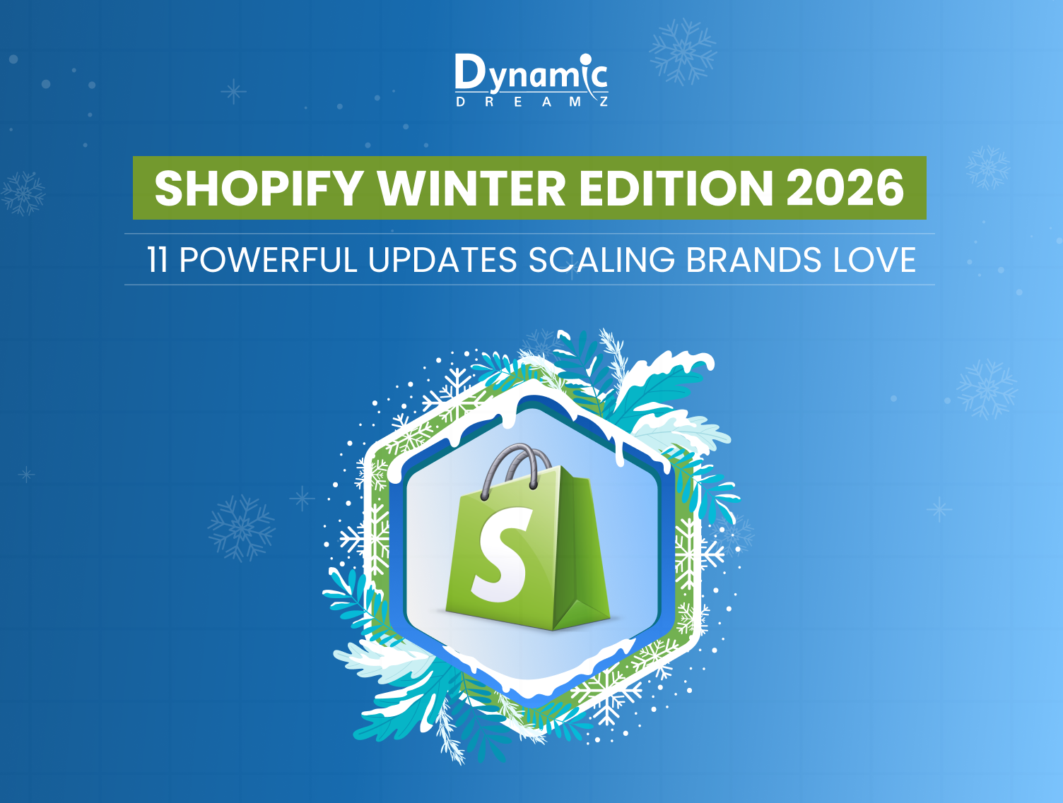 Shopify Winter Edition 2026: 11 Powerful Updates Scaling Brands Love