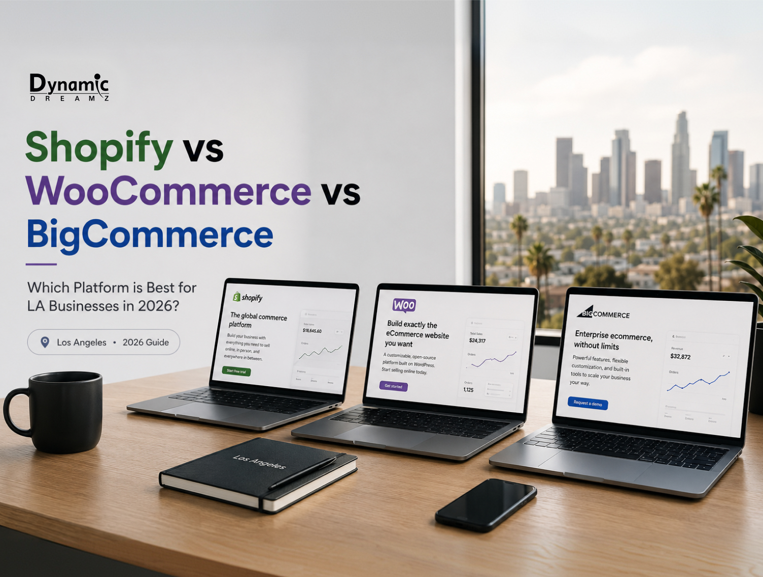 Shopify vs WooCommerce vs BigCommerce: Which One Is Better For LA Businesses?
